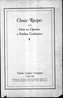 Choice Recipes and How to Operate a Fireless Cookstove